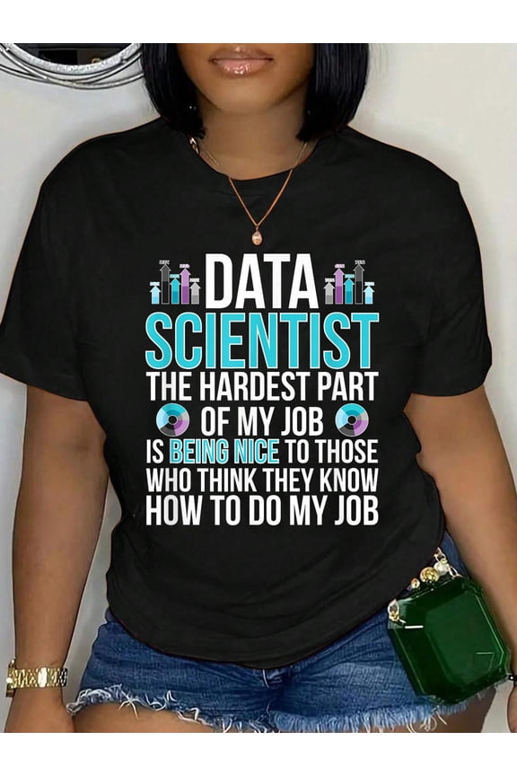 100% Cotton Data Scientist Funny Data Science Data Scientists T-Shirt