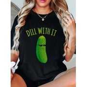 100% Cotton Dill With It Funny Pickle T-Shirt Printed Cotton T-Shirts For Summer, Soft And Breathable, Fashionable