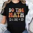 thumbnail image 1 of 100% Cotton Do The Math 3 x 16 Plus 19 Funny Math Equation T-Shirt Women Men Unisex Casual Top Gift For Math Lover Student Teacher, 1 of 5