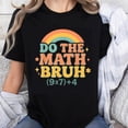 thumbnail image 1 of 100% Cotton Do The Math Bruh Rainbow Math Equation Funny Humor T-Shirt, 1 of 5