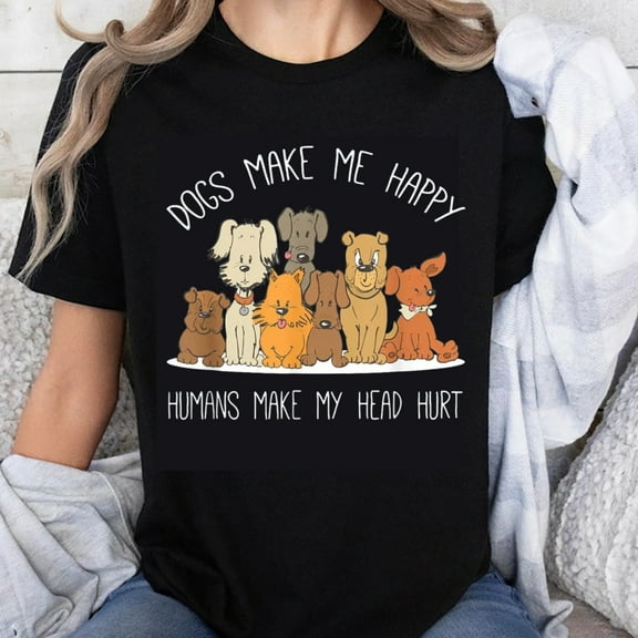 100% Cotton Dogs Make Me Happy Humans Make My Head Hurt Funny Dog Lover T-Shirt Cute Dog Graphic Tee for Women and Men Pet Lover Gift