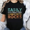 thumbnail image 1 of 100% Cotton Easily Distracted By Rocks Funny Rock Hiking Outdoor Adventure T-Shirt for Women Men Unisex Casual Wear, 1 of 5