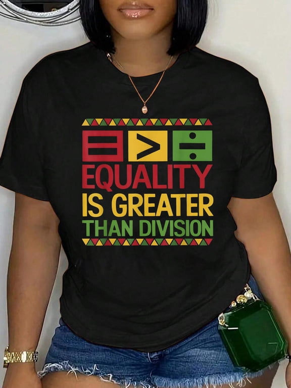 100% Cotton Equality is Greater Than Division Black History Month Math T-Shirt Women's Graphic Tee Casual Tops