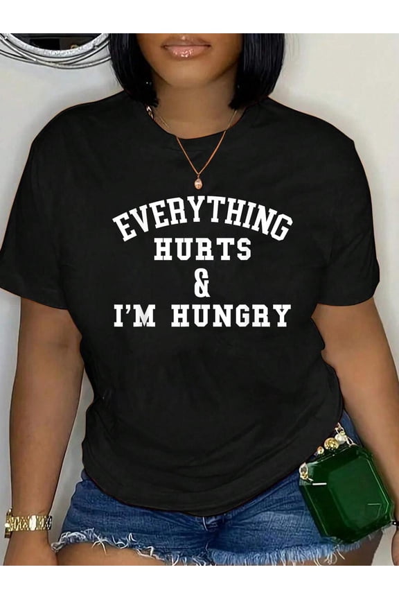 100% Cotton Everything Hurts & I'm Hungry - Running Marathon Runner T-Shirt, Black Print Round Neck Cotton T-Shirt, Summer Women's Tops, gift