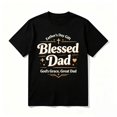 thumbnail image 1 of 100% Cotton Father's Day Gift for Dad Husband Blessed Dad Christian T-Shirt, 1 of 6