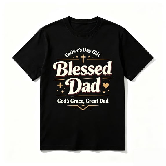 100% Cotton Father's Day Gift for Dad Husband Blessed Dad Christian T-Shirt
