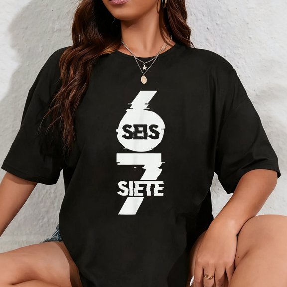 100% Cotton Fun Six Seven in Spanish SEIS Siete 67 Brainrot Meme T-Shirt