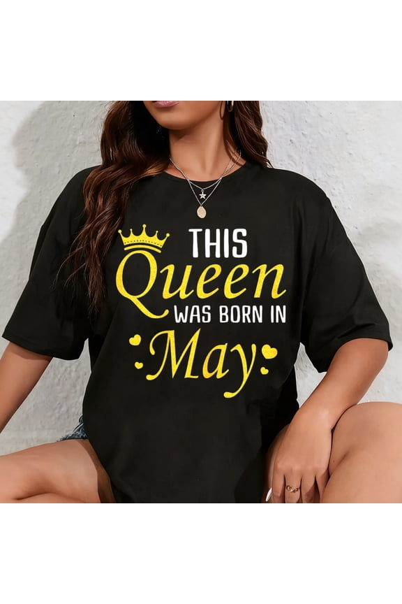 100% Cotton Funny Birthday Quote Ladies Crown Graphic Gift Womens T-Shirt