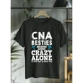 thumbnail image 1 of 100% Cotton Funny CNA Design Healthcare Worker Women Girls Nurse Besties T-Shirt, 1 of 4