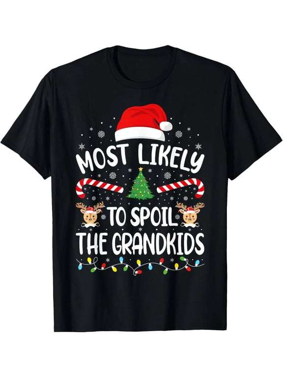 100% Cotton Funny Christmas Shirt Most Likely To Spoil The Grandkids Graphic Tee for Adult Men and Women, Grandpa Grandma Holiday T Shirt, Family Christmas Joke Shirt, Casual Short Sleeve Novelty Tee