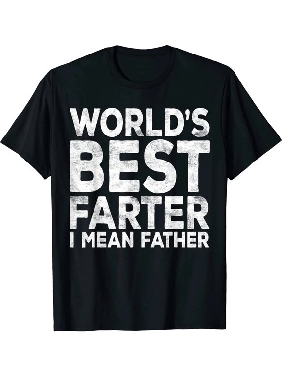 100% Cotton Funny Dad Shirt World's Best Farter I Mean Father Graphic T-Shirt Father's Day Birthday Gift for Dad Husband Grandpa Men Women Unisex Casual Short Sleeve Tee