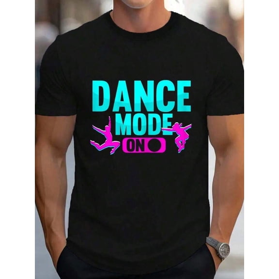100% Cotton Funny Dancing Dance Mode On Ballet Hip Hop Dancer T-Shirt Women's Men's Graphic Tee Causal Tops