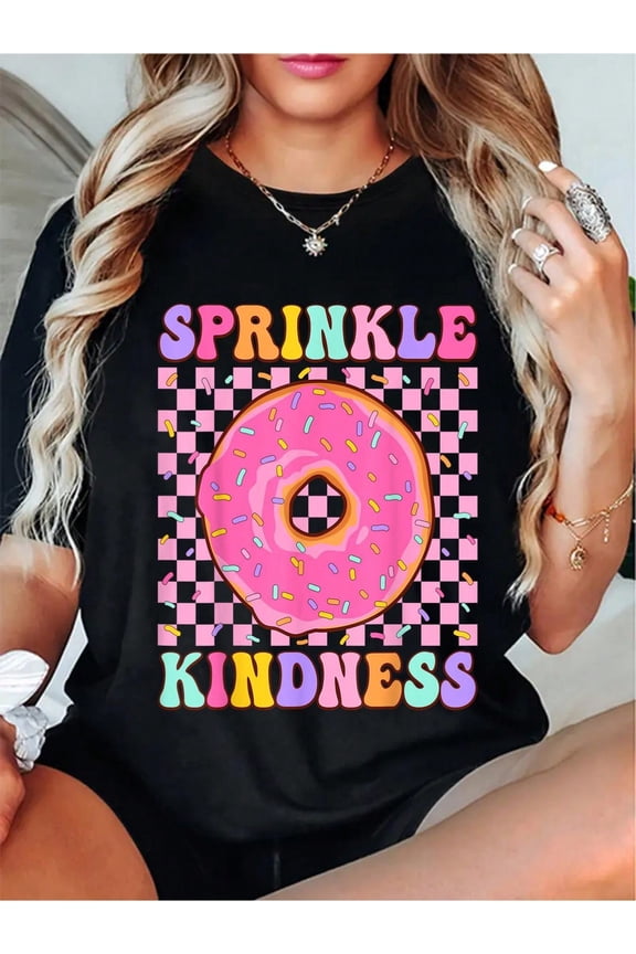 100% Cotton Funny Donut Sprinkle Kindness Graphic T-Shirt For Women And Men - Round Neck Short Sleeve Tee, Vintage Style, Girls, Doughnut Lover, Leisure Style, Conventional Version, ALL/Global/All