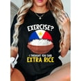 thumbnail image 1 of 100% Cotton Funny Filipino Pride Extra Rice Filipina Proud Philippines T-Shirt, 1 of 4