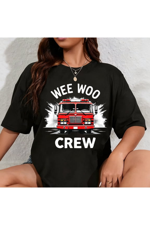 100% Cotton Funny Fire Truck Wee Woo Crew Firetruck Lover Men Women Kids T-Shirt