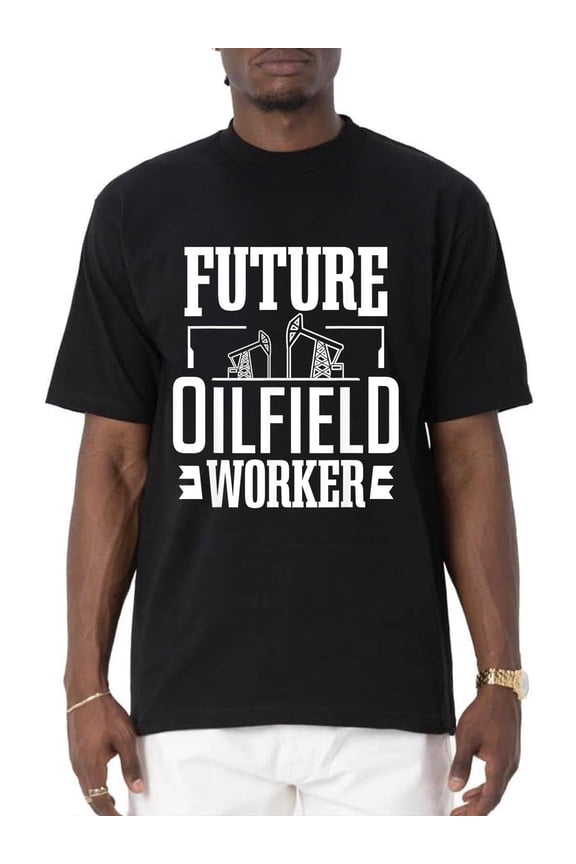 100% Cotton Funny Future Oilfield Worker Oil Rig T-Shirt
