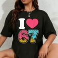 thumbnail image 1 of 100% Cotton Funny I Love 67 I Heart 67 Meme I Love Six Seven Gen-Alpha T-Shirt, 1 of 5