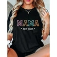 thumbnail image 1 of 100% Cotton Funny Mama Est 2025 For New Mom Mommy Wife Baby Announcement T-Shirt, 1 of 4