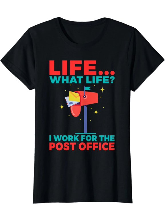 100% Cotton Funny Post Office Shirt, Life What Life I Work For The Post Office Graphic T-Shirt, Mail Carrier Gift Tee for Men Women, Postal Worker Appreciation Shirt, Casual Short Sleeve Top