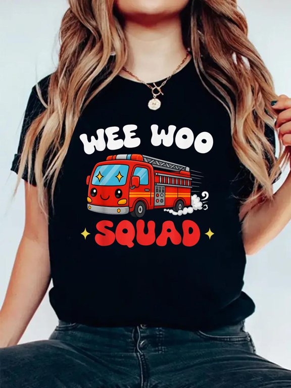Funny Wee Woo Squad Firefighter Fire Truck Fireman T-Shirt Women's Graphic Tee Casual Tops