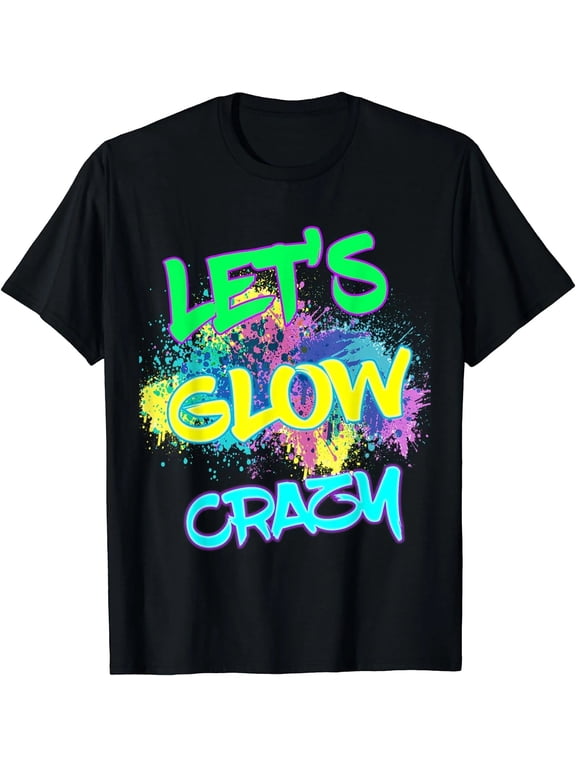 100% Cotton Let's Glow Crazy T-Shirt, 80s Retro Glow Party Graphic Tee, Neon Costume Party Shirt, Vintage Dance Celebration Apparel, Funny Throwback Short Sleeve Crew Neck Gift for Men and Women