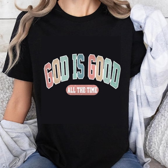 100% Cotton God Is Good All The Time Christian T-Shirt Women Religious Faith Statement Tee Vintage Colorful Print Casual Top