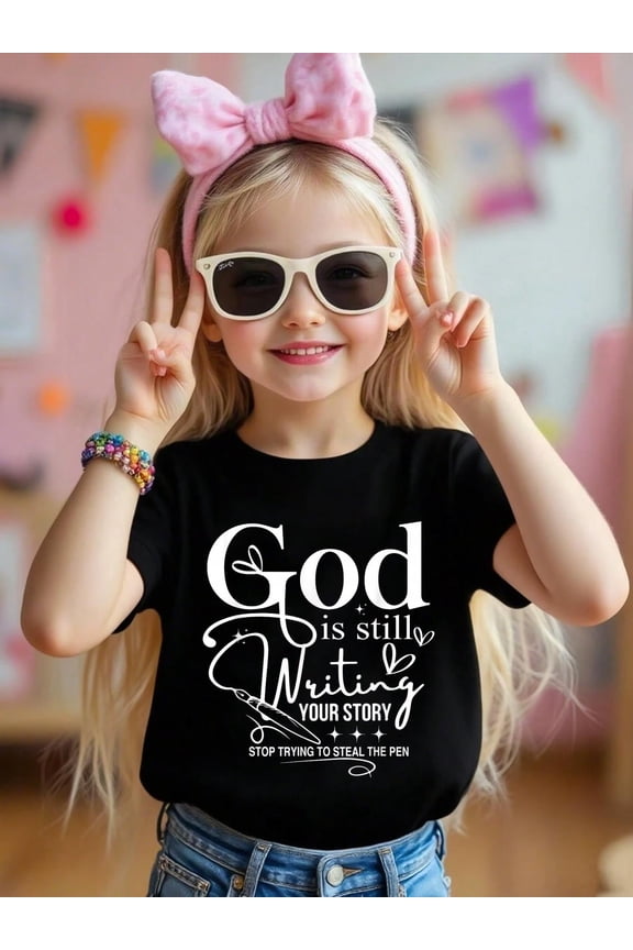 100% Cotton God Is Still Writing Your Story Stop Trying To Steal The Pen Kid T-Shirt Graphic T-shirts for boys and girls