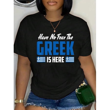 Have No Fear The Greek T-Shirt Proud Greece Funny Flag Tee T-Shirt Women's Graphic Tee Casual Tops