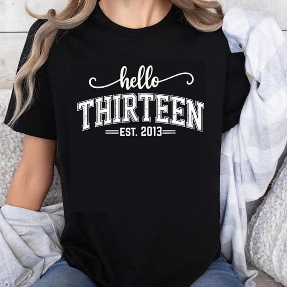 100% Cotton Hello Thirteen Est 2013