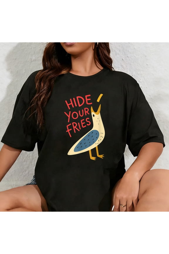 100% Cotton Hide Your Fries Funny Meme Seagull Men Women Lovers Seagulls T-Shirt