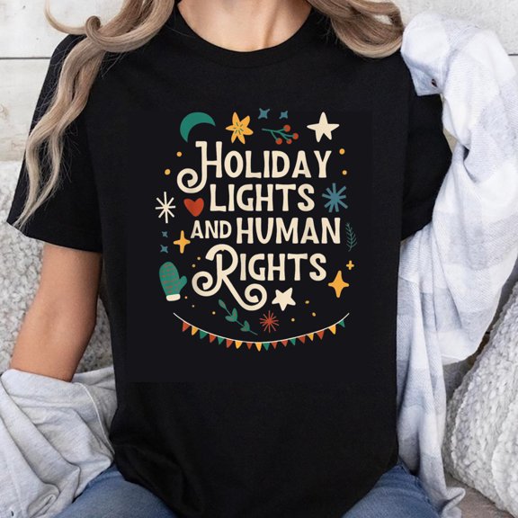 100% Cotton Holiday Lights And Human Rights Christmas T-Shirt For Women Men Funny Festive Statement Tee Gift For Activists