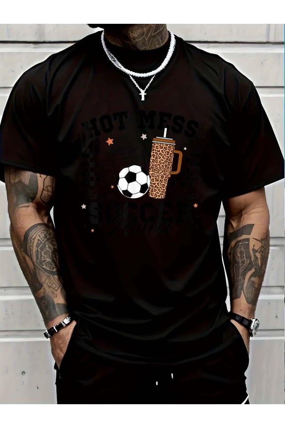 100% Cotton Hot Mess Always Stressed Soccer Mama Mother's Day Game Day T-Shirt Graphic T-shirts for men and women