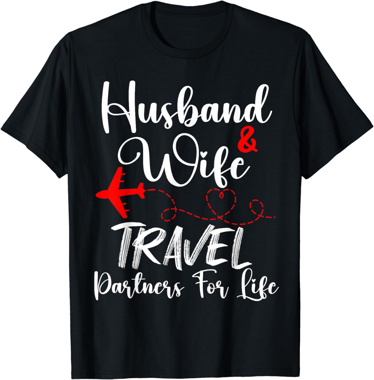 100% Cotton Husband And Wife Travel Partners For Life Funny Couple T ...