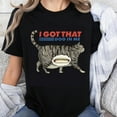 thumbnail image 1 of 100% Cotton I Got That Dog In Me Cat With Hotdog Shirt Funny Pet Lover T-Shirt For Women Men Unisex Humor Gift, 1 of 5