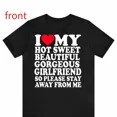 thumbnail image 1 of 100% Cotton I Love My Super Hot Sweet Beautiful Gorgeous Girlfriend T-Shirt, I Love My Girlfriend,I Heart My Boyfriend, Cute Couple Gift Shirt Golf Gift T-Shirt For Men and Women, 1 of 6