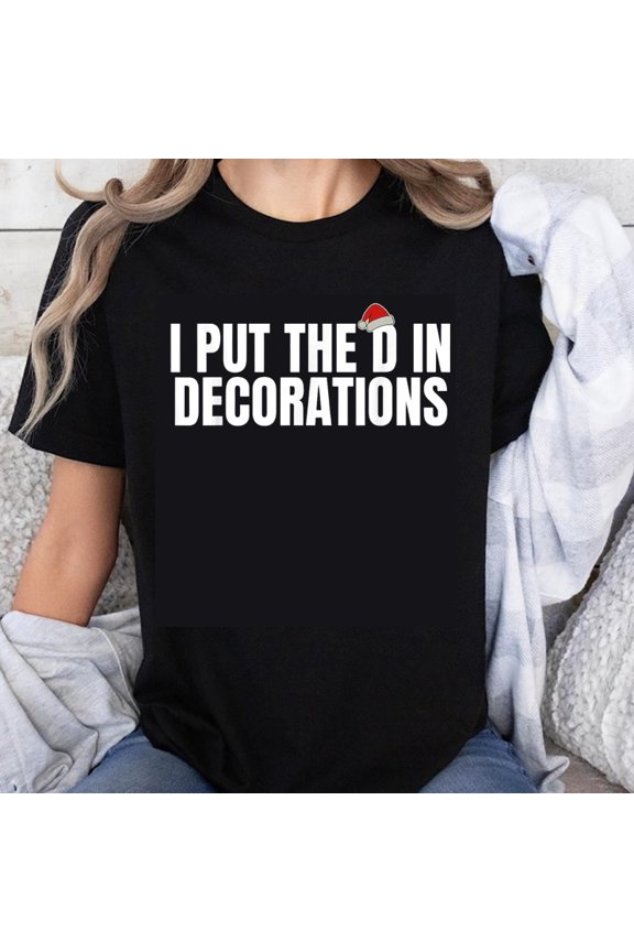 100% Cotton I Put The D In Decorations