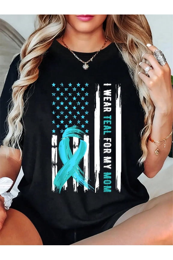 100% Cotton I Wear Teal For My Mom Cervical Cancer Awareness T-Shirt