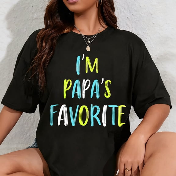 100% Cotton I'm Papa's Favorite T-Shirt