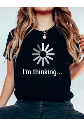 100% Cotton I'm Thinking ... Stand by I'm Processing This .. Funny tshi T-Shirt Women's Graphic Tee Casual Tops
