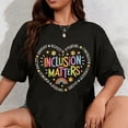 thumbnail image 1 of 100% Cotton Inclusion Matters Special Education Teacher Autism Awareness T-Shirt, 1 of 5