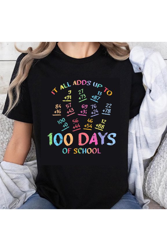 100% Cotton It All Adds Up To 100 Days Of School Math Equations Colorful Design For Kids And Teachers T-Shirt