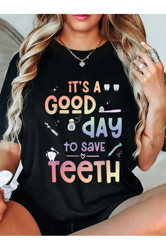 100% Cotton It's A Good Day To Save Teeth Funny Dentist Dental T-Shirt