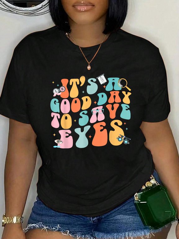 100% Cotton It's A Good Day to Save Eyes Optometrist Eye T-Shirt Women's Men's Graphic Tee Casual Tops