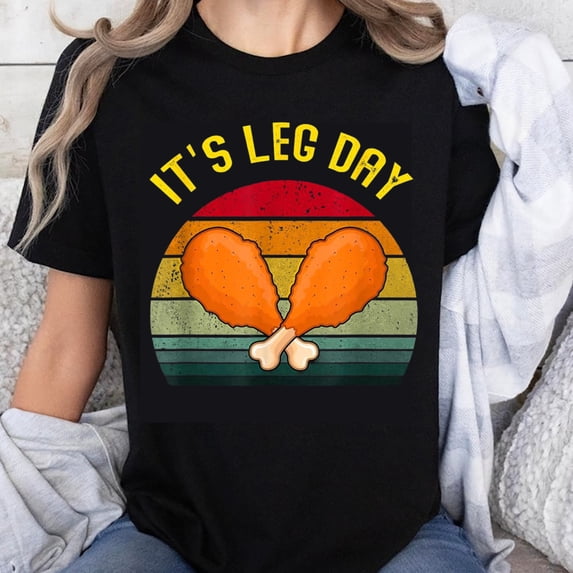 100% Cotton Its Leg Day Funny Chicken Legs Workout Gym Shirt Vintage Retro Design Women Men Unisex T-Shirt