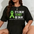 thumbnail image 1 of 100% Cotton Its Okay To Not Be Okay Shirt Mental Health Awareness Ribbon T-Shirt, 1 of 5