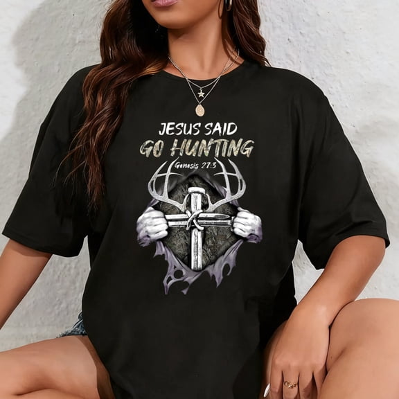 100% Cotton Jesus Go Hunting Genesis 27 3 Hunting Christian T-Shirt