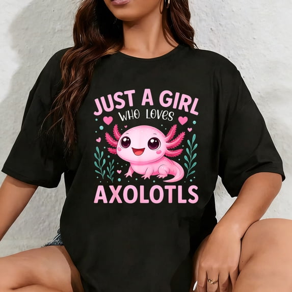100% Cotton Just A Girl Who Loves Axolotls Axolotl Kawaii Girls Kids T-Shirt