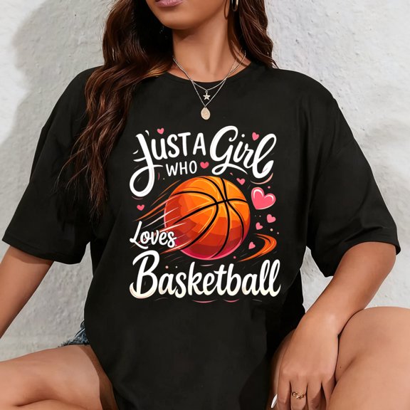 100% Cotton Just A Girl Who Loves Basketball T-Shirt