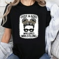 thumbnail image 1 of 100% Cotton Just A Girl Who Loves Wrestling Women's Funny Wrestling Shirt T-Shirt, 1 of 5