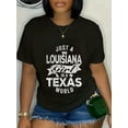 thumbnail image 1 of 100% Cotton Just A Louisiana Girl In A Texas World T-Shirt, 1 of 4